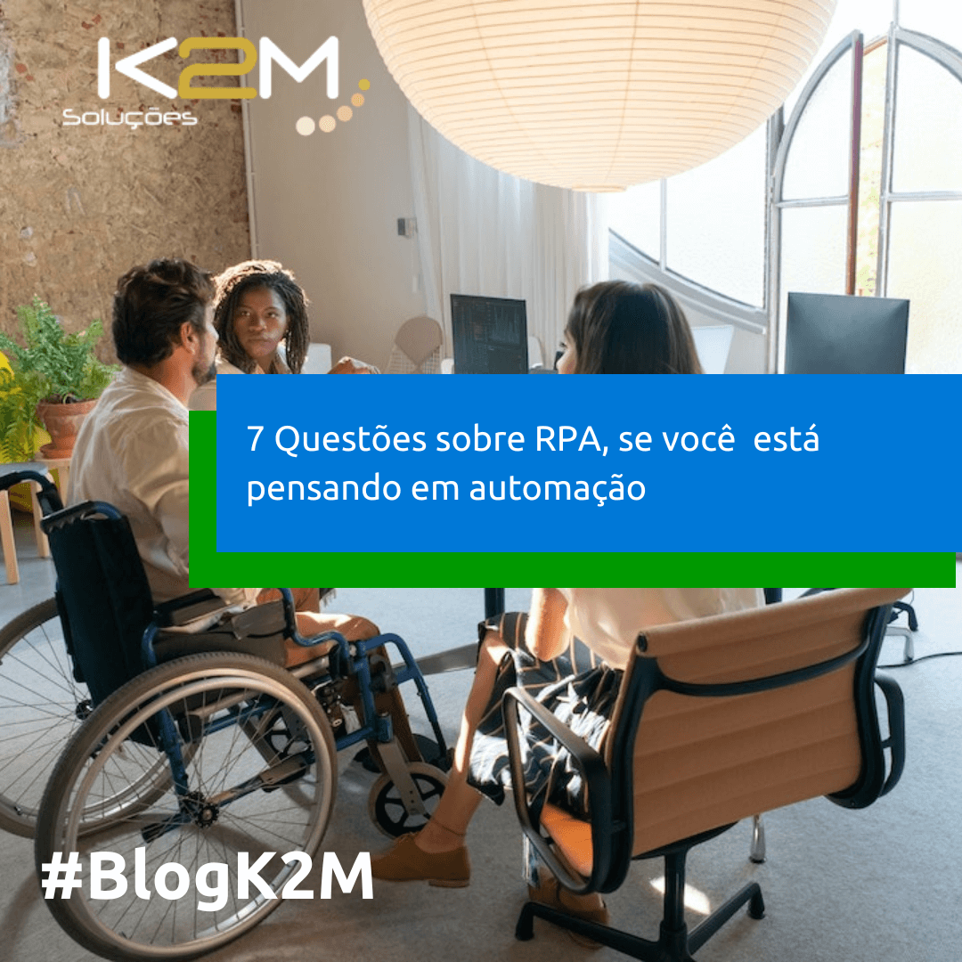 Miniatura da postagem '7 Questões sobre RPA, se você  está pensando em automação' do Blog da K2M Soluções.