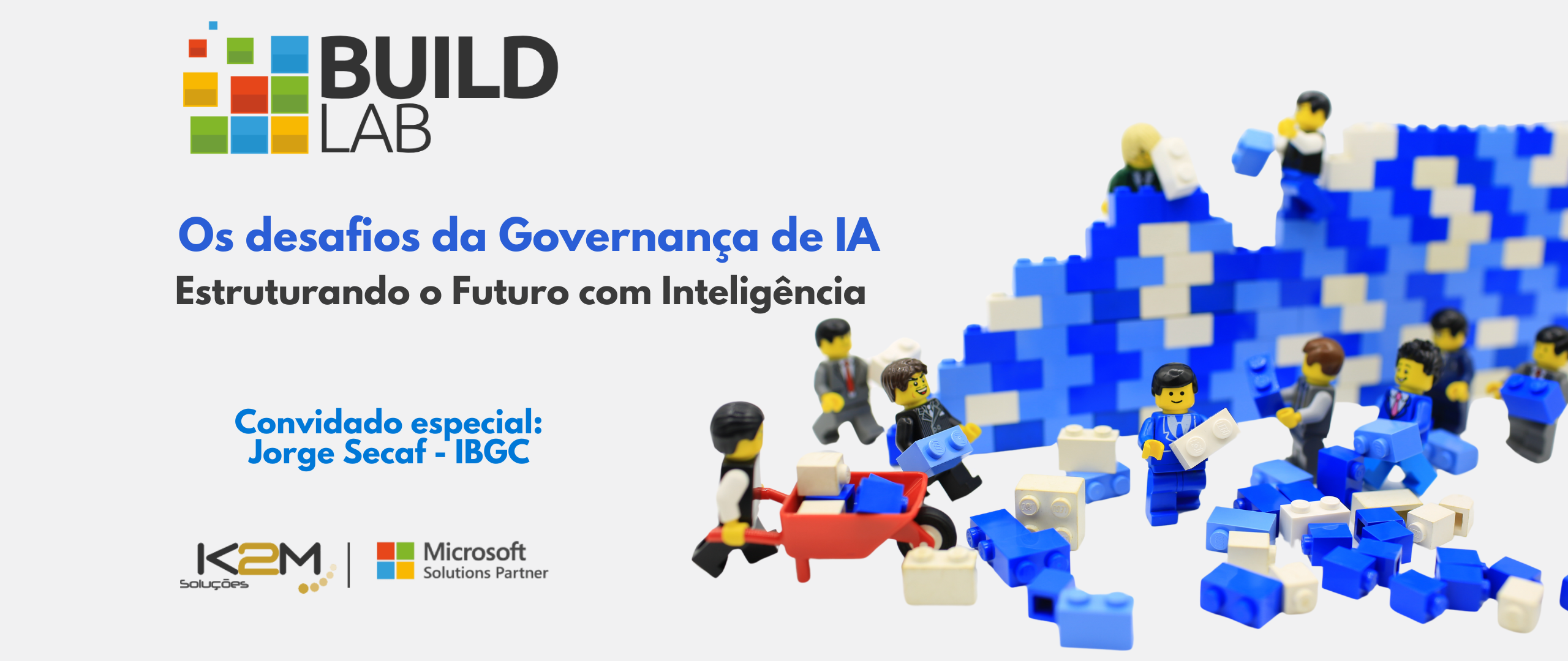 Miniatura da postagem 'Governança de IA: esse será o foco da primeira edição do BuildLab' do Blog da K2M Soluções