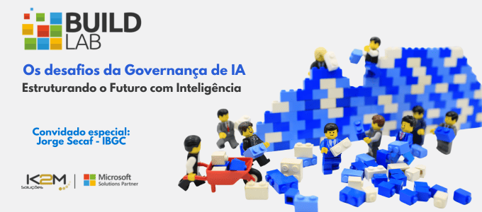 Miniatura da postagem "Governança de IA: esse será o foco da primeira edição do BuildLab" do Blog da K2M Soluções.